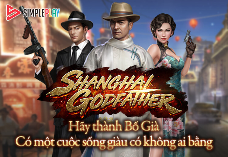 Game slot Shanghai Godfather tại SBOBET có những hình ảnh quen thuộc, âm thanh sống động và các tính năng chơi mới lạ
