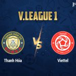 V-League: Chuyến đi đến Thanh Hóa là bài toán khó cho Viettel
