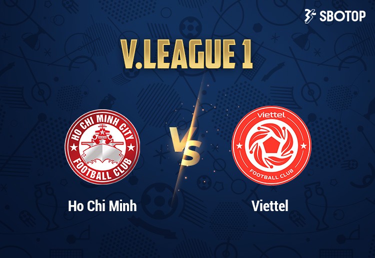 V-League 1: TP Hồ Chí Minh sẽ lép vế trước Viettel