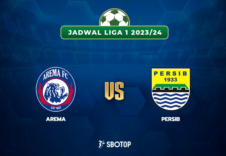 Taruhan Liga 1: Arema FC vs Persib Bandung