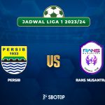 Taruhan Liga 1: Persib Bandung vs RANS Nusantara FC