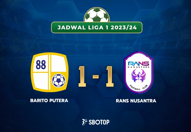 Skor akhir Liga 1: Barito Putera 1-1 RANS Nusantara FC