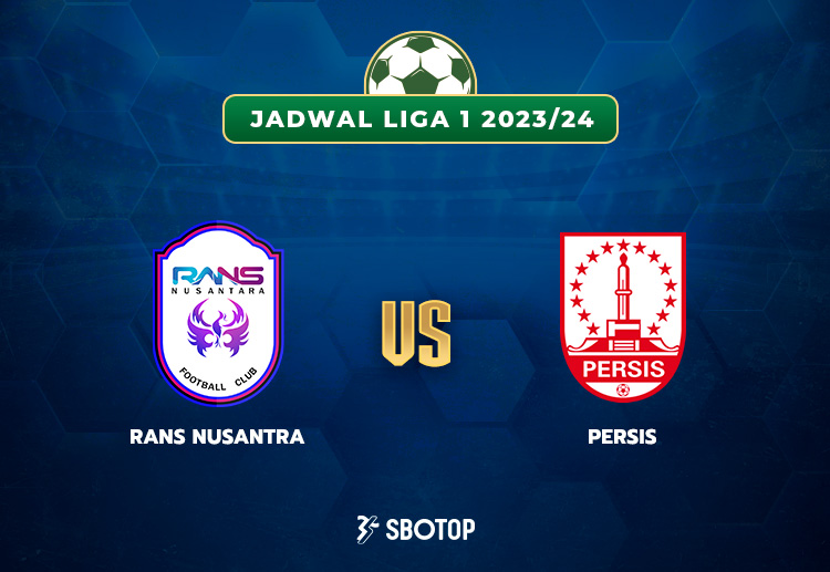 Taruhan Liga 1 Indonesia: RANS vs Persis
