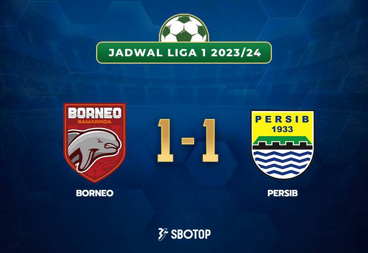 Skor akhir Liga 1: Borneo FC Samarinda 1-1 Persib Bandung