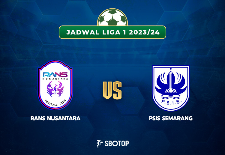 Taruhan Liga 1: RANS Nusantara FC vs PSIS Semarang