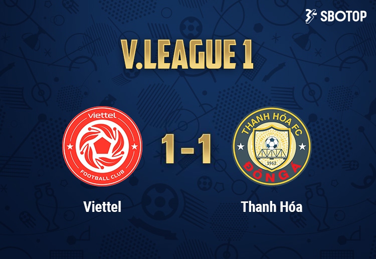 Viettel và Thanh Hóa có cùng 2 điểm sau vòng 2 V League