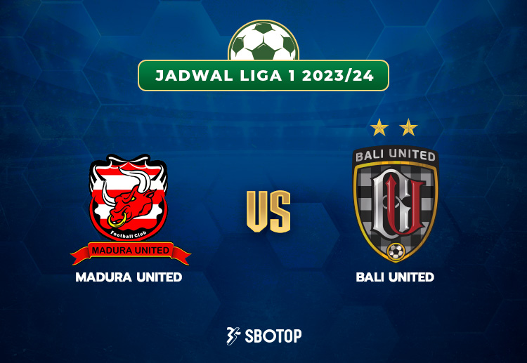 Taruhan Liga 1: Madura United vs Bali United