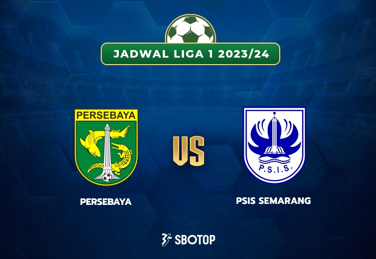 Taruhan Liga 1 Indonesia: Persebaya vs PSIS