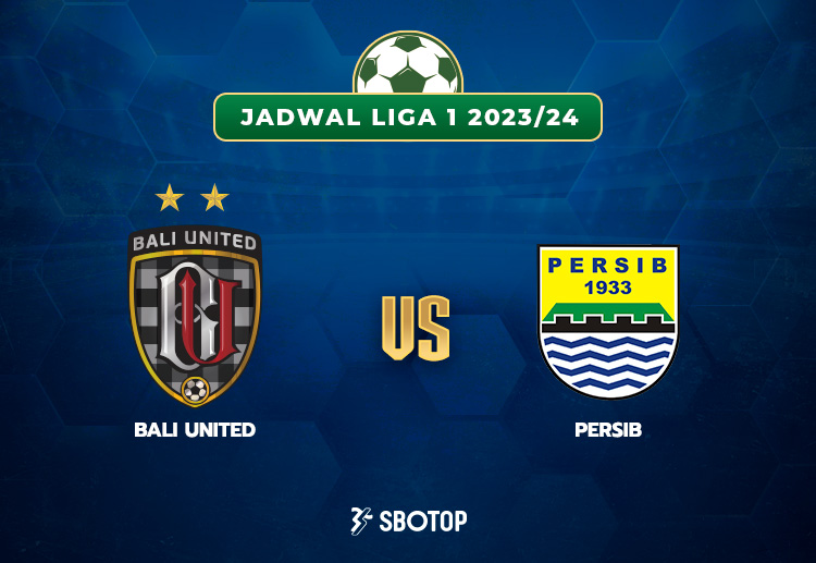 Taruhan Liga 1: Bali United vs Persib Bandung
